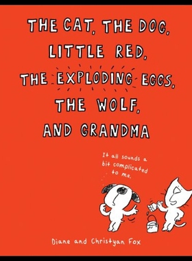 【预售】The Cat, the Dog, Little Red, the Exploding Eggs,