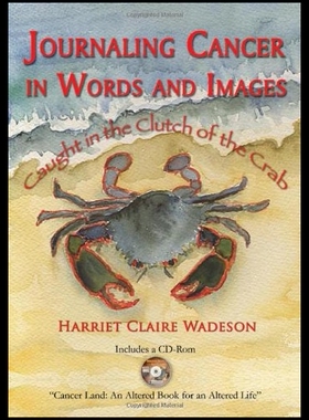 【预售】Journaling Cancer in Words and Images: Caught in