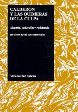 【预售】Calderon y Las Quimeras de La Culpa: Alegoria,...