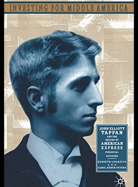 【预售】Investing in Middle America: John Elliott Tappan