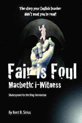 【预售】Fair Is Foul: Macbeth: I-Witness