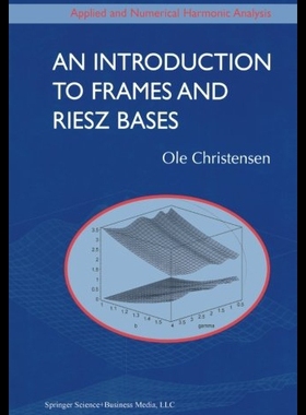 【预售】An Introduction to Frames and Riesz Bases