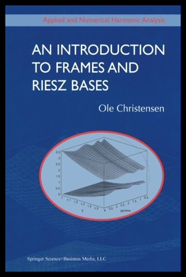 【预售】An Introduction to Frames and Riesz Bases
