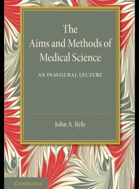 【预售】The Aims and Methods of Medical Science: An Inaug