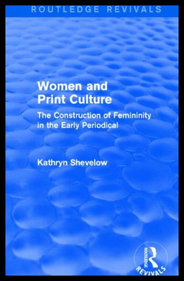 【预售】Women and Print Culture (Routledge Revivals): The