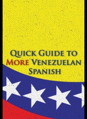 【预售】Quick Guide to More Venezuelan Spanish