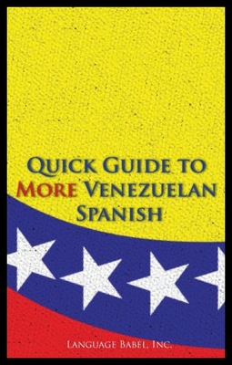 【预售】Quick Guide to More Venezuelan Spanish