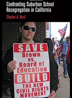 【预售】Confronting Suburban School Resegregation in Cali