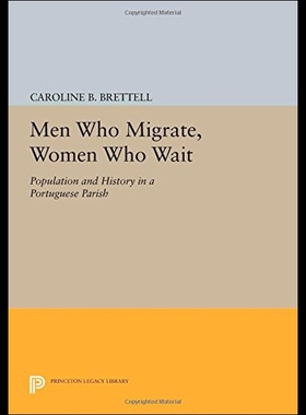 【预售】Men Who Migrate, Women Who Wait: Population and H