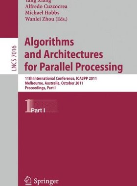 【预订】Algorithms and Architectures for Par...
