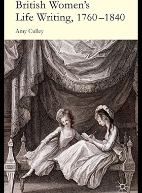 【预售】British Women's Life Writing, 1760-1840: Friendsh