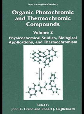 【预售】Organic Photochromic and Thermochromic Compounds: