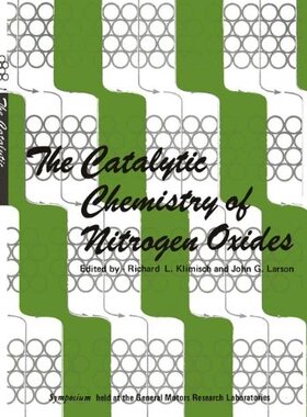 【预售】The Catalytic Chemistry of Nitrogen Oxides: Pr...
