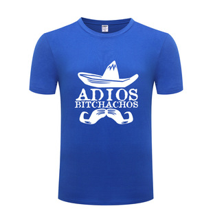 搞笑创意新奇 纯棉男式 厂家直销 Bitchachos Adios 短袖 T恤