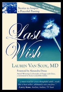 【预售】Last Wish: Stories to Inspire a Peaceful Passing