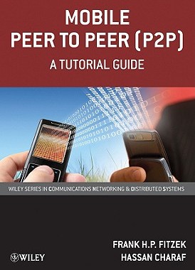 【预售】Mobile Peer to Peer (P2P): A Tutorial Guide