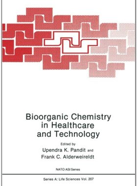 【预售】Bioorganic Chemistry in Healthcare and Technology