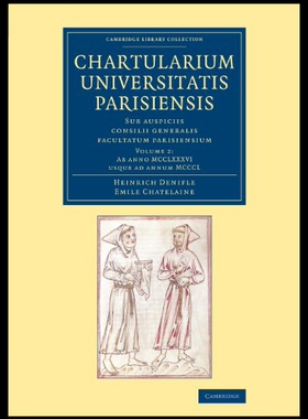 【预售】Chartularium Universitatis Parisiensis: Volume 2,