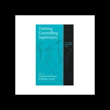【预售】Training Counselling Supervisors: Strategies, Met