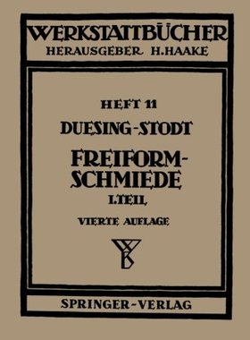 【预订】Freiformschmiede: Erster Teil: Grund...