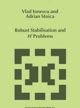 【预订】Robust Stabilisation and H_ Problems