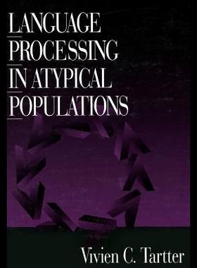 【预售】Language Processing in Atypical Popula