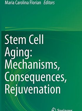 【预订】Stem Cell Aging: Mechanisms, Consequ...