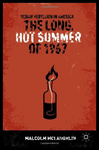 【预售】The Long, Hot Summer of 1967: Urban Rebellion in