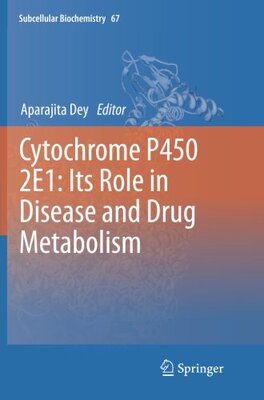 【预订】Cytochrome P450 2e1: Its Role in Dis...