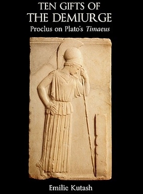 【预售】The Ten Gifts of the Demiurge: Proclus