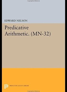 【预售】Predicative Arithmetic. (MN-32)