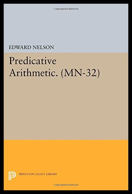 【预售】Predicative Arithmetic. (MN-32)