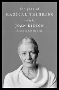 预订 【】The Year of Magical Thinking: The Play