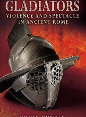【预售】Gladiators: Violence and Spectacle in Ancient Rome