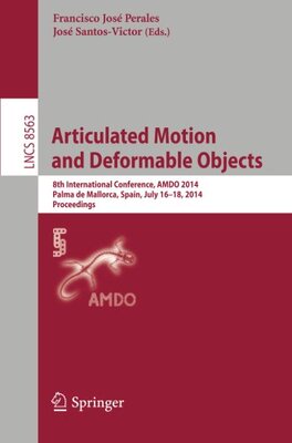 【预售】Articulated Motion and Deformable Objects: 8th...