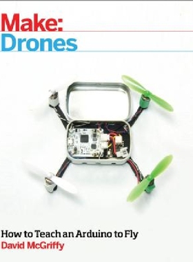 【预订】Make: Drones: How to Teach an Arduin...