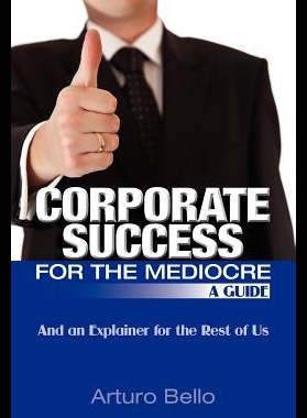 【预售】Corporate Success for the Mediocre - A Guide