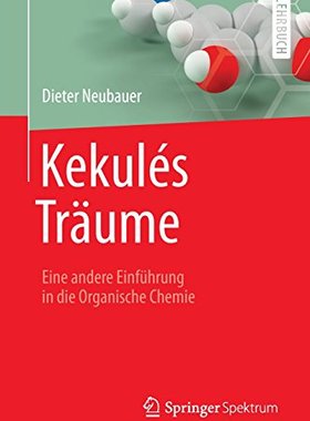 【预订】Kekules Traume: Eine Andere Einfuhru...