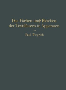 【预订】Das Farben Und Bleichen Der Textilfa...