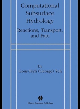 【预售】Computational Subsurface Hydrology: Reactions, Tr