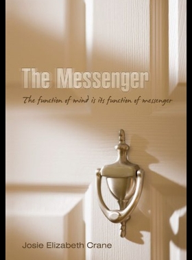 【预售】The Messenger: The Function of Mind Is Its Functi