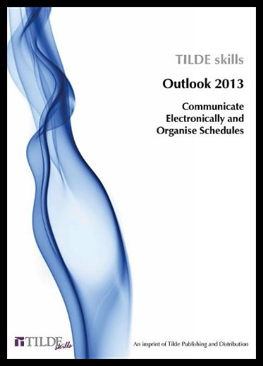 【预售】Outlook 2013: Communicate Electronically and Orga