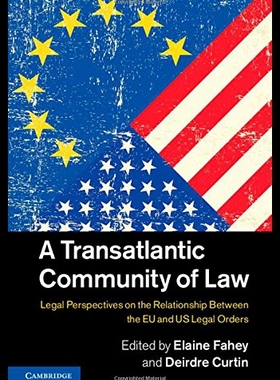 【预售】A Transatlantic Community of Law: Legal Perspecti