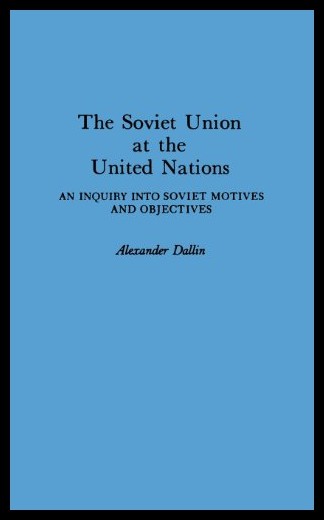 【预售】the soviet union at the united nations: an inquir