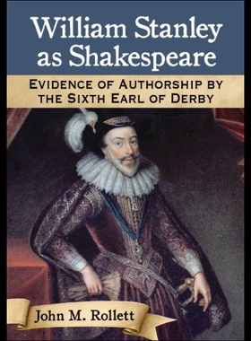 【预售】William Stanley as Shakespeare: Evidence of Autho