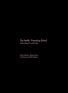 【预售】The Health Promoting School: Policy, R