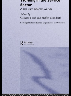 【预售】Working in the Service Sector: A Tale from Differ