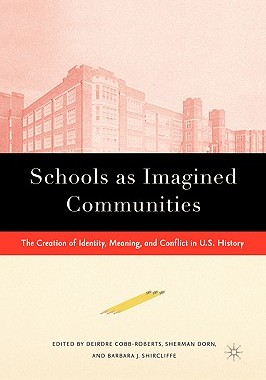 【预售】Schools as Imagined Communities: The Creation of ...
