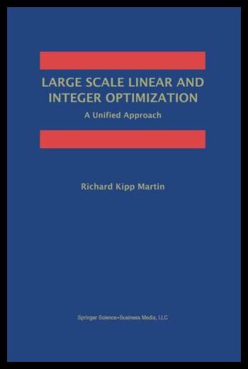 【预售】Large Scale Linear and Integer Optimization: A Un