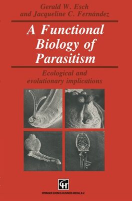 【预订】A Functional Biology of Parasitism: ...